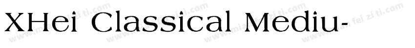 XHei Classical Mediu字体转换
